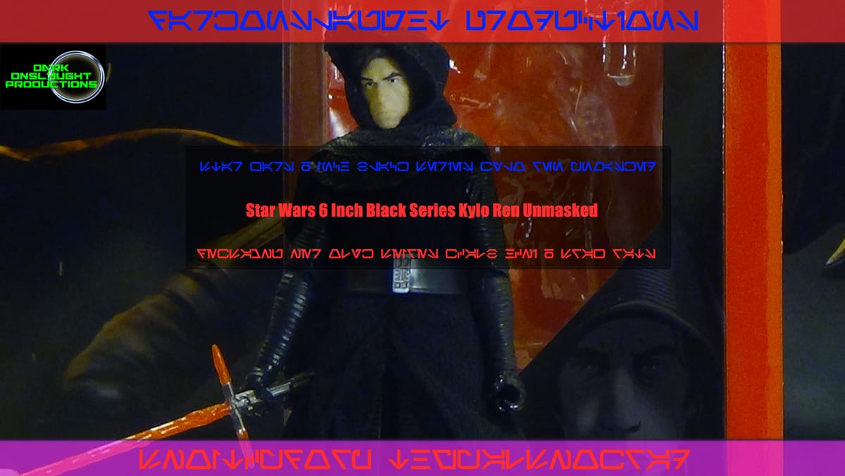 Review: Star Wars Rogue One Black Series 6 Inch Kylo Ren Unmasked