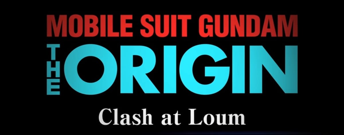 Mobile Suit Gundam The Origin V: Clash at Loum Trailer Streamed
