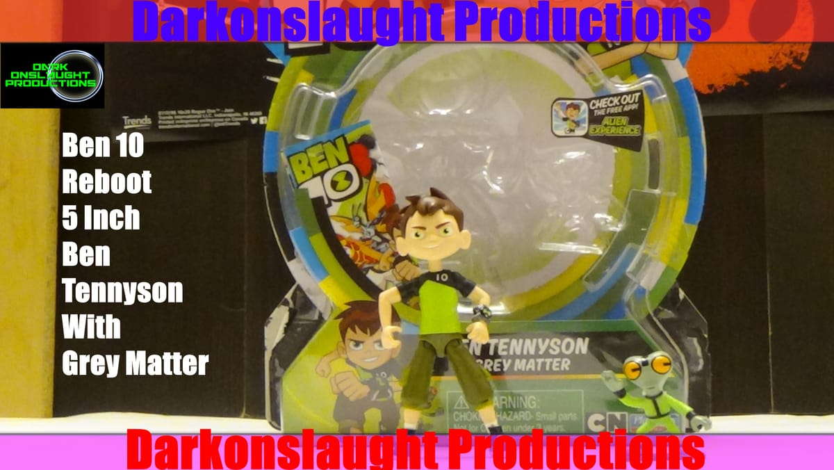 Review: Ben 10 Reboot 5 Inch Ben Tennyson