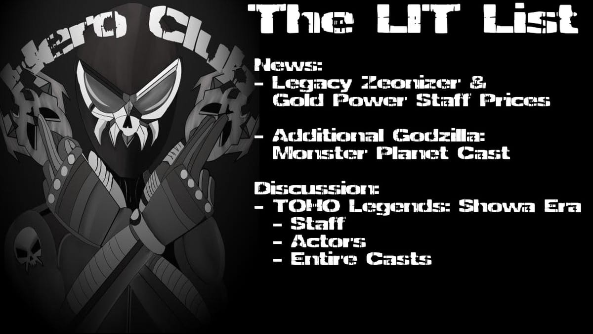 Los Ingobernables de Tokusatsu Ep 23 – TOHO Legends