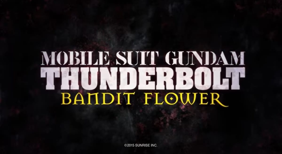 Mobile Suit Gundam Thunderbolt: Bandit Flower Trailer Streamed
