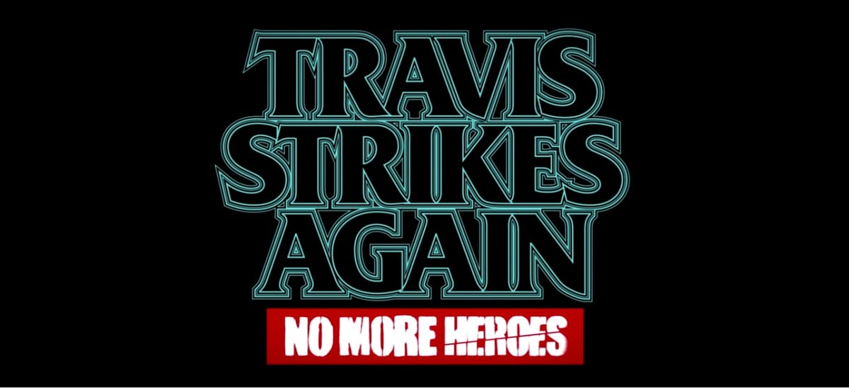 Travis Strikes Again: No More Heroes Release Date Announced