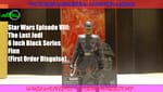 Review: Star Wars Episode VIII: The Last Jedi 6 Inch Black Series Finn (First Order Disguise)