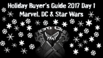 Holiday Buyer’s Guide 2017 Day 1: Marvel, DC, & Star Wars