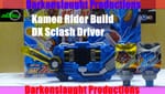 Review: Kamen Rider Build DX Sclash Driver (変身ベルト スクラッシュドライバー)