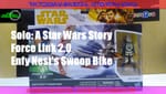 Review: Solo: A Star Wars Story 3.75 Inch Force Link 2.0 Enfy’s Nest Swoop Speeder