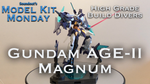 Review: HGBD 001 Gundam AGE-II Magnum Review