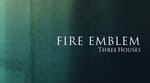 E3 2018: Fire Emblem: Three Houses Revealed