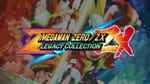 Mega Man Zero/ZX Legacy Collection Announced
