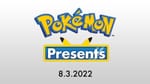 August 2022 Pokémon Presents Streamed