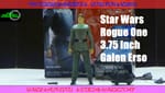 Review: Star Wars Rogue One 3.75 Inch Galen Erso