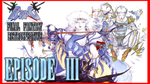 RRPG Final Fantasy Retrospective – Episode 3 Final Fantasy IV & V
