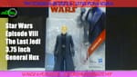Review: Star Wars Episode VIII The Last Jedi 3.75 Inch Basic General Hux