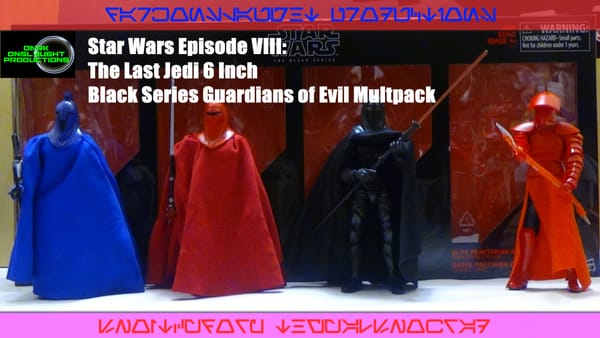 Review: Star Wars Episode VIII: The Last Jedi 6 Inch Black Series Guardians of Evil Multipack