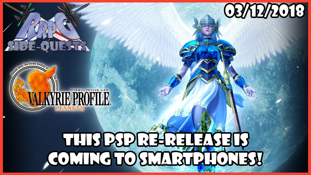 RRPG Side-Quests – Valkyrie Profile is Coming to Smartphones!