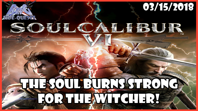RRPG Side-Quests – The Soul Burns Strong for the Witcher!