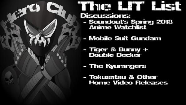 Los Ingobernables de Tokusatsu Ep 48 – An Unintentional Anime & Home Video Discussion