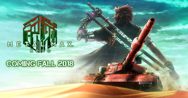 Metal Max Xeno Worldwide Release Date Announced