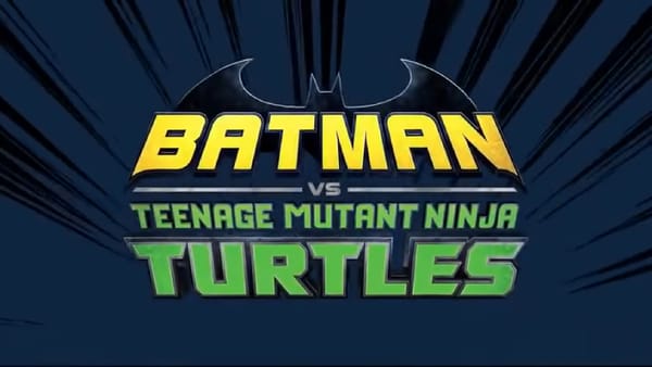 Batman VS. Teenage Mutant Ninja Turtles Official Trailer Streamed