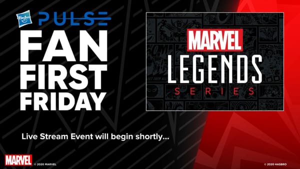 Hasbropulse Fan First Friday – Marvel Legends
