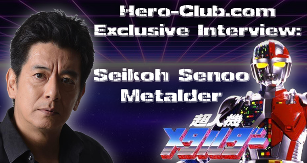 [Interview] Actor Seikoh Senoo, Star of Chojinki Metalder