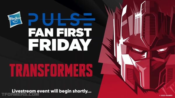 Hasbropulse Fan First Friday – Transformers Studio Series 86