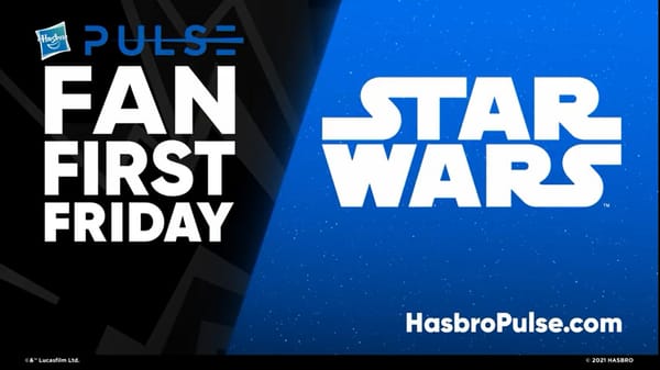 Hasbro Fan First Friday – Lucasfilm 50th Anniversary