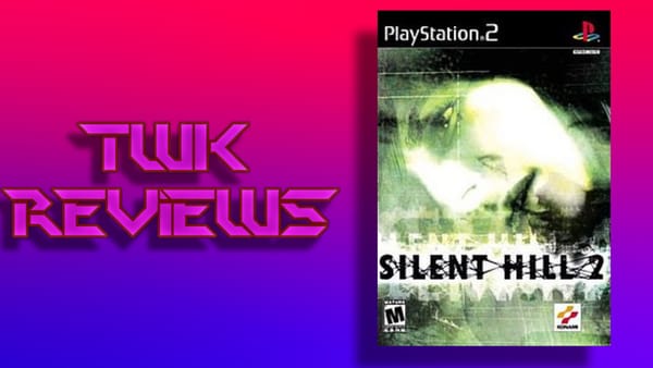 TWK Reviews Halloween Special 2024: Silent Hill 2