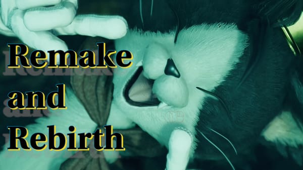 TWK Reviews 135: Rambling About FF7 Remake & Rebirth