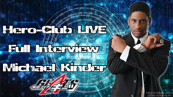 Hero-Club LIVE Archives: Kamen Rider Geats’ Michael Kinder Interview