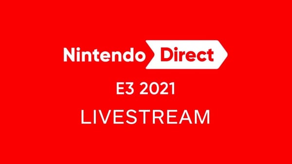 E3 2021 Nintendo Direct Streamed