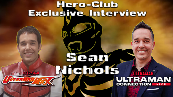 [Interview] Ultraman Max Star & Ultraman Connection Host Sean Nichols