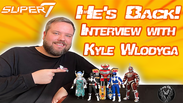 [Interview] Super7’s Kyle Wlodyga is Back!