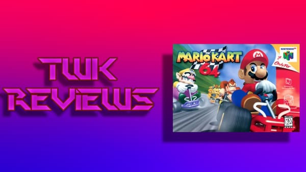 TWK Reviews Episode 46: Racing Through Mario Kart 64 on the Nintendo Switch