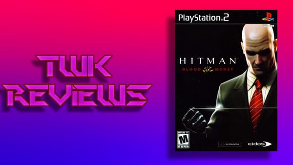 TWK REVIEWS Episode 51: Hitman: Blood Money is Still a Masterpiece