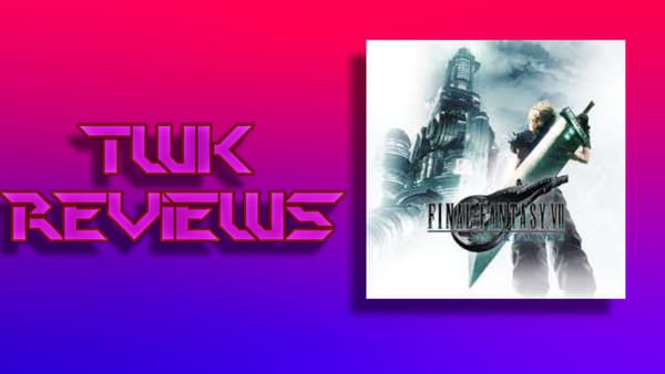 TWK Reviews Episode 57: Final Fantasy 7 Remake is Almost Perfect