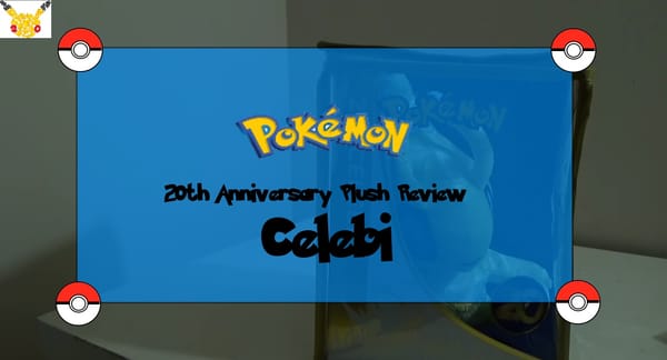Review: Pokémon 20th Anniversary Celebi Plush