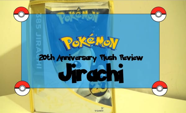 Review: Pokémon 20th Anniversary Jirachi Plush