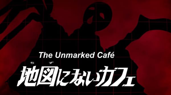 Ultraman Orb Episode 22 – The Unmarked Café Review