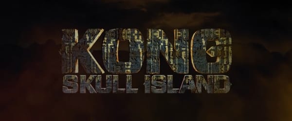 Kong: Skull Island – Rise of the King (Final Trailer)
