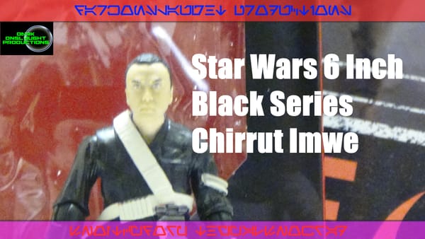 Review: Star Wars Rogue One 6 Inch Black Series Chirrut Imwe