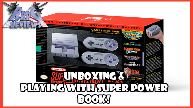 Super Nintendo Classic Edition Unboxing & Super Power Book (RRPG Reviews)