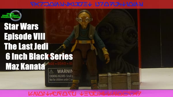 Review: Star Wars Episode VIII: The Last Jedi 6 Inch Black Series Maz Kanata