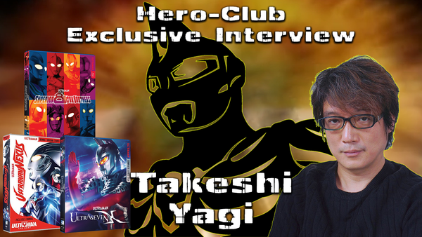 [Interview] Tokusatsu Director & Producer Takeshi Yagi