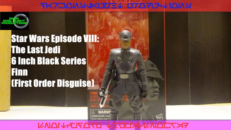 Review: Star Wars Episode VIII: The Last Jedi 6 Inch Black Series Finn (First Order Disguise)