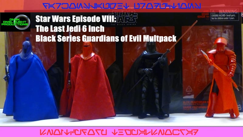Review: Star Wars Episode VIII: The Last Jedi 6 Inch Black Series Guardians of Evil Multipack