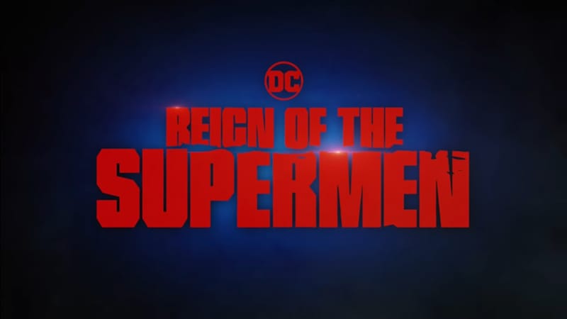 Reign of the Supermen Release Details Announced