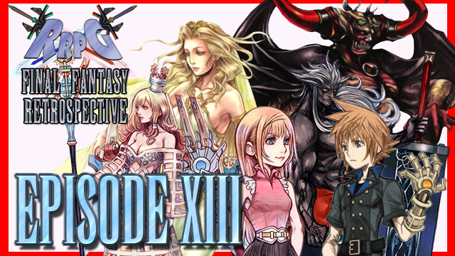RRPG’s Final Fantasy Retrospective – Episode 13 (Anniversaries & Crossovers)