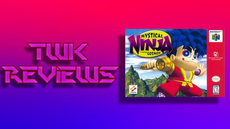 TWK Reviews Episode 61: Revisiting Mystical Ninja