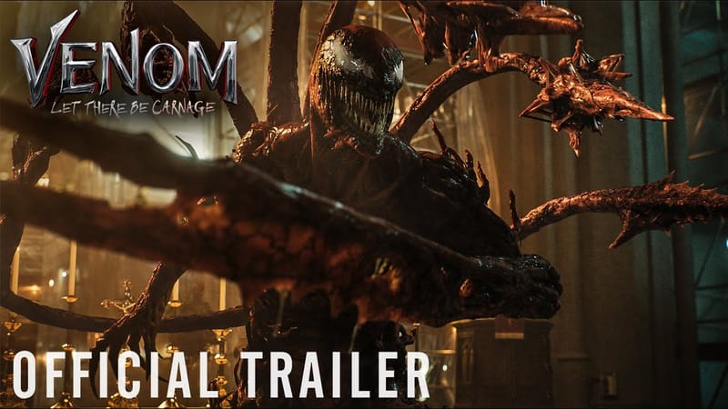 Venom: Let There Be CARNAGE Official Trailer 2